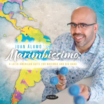 Marimbissimo: Latin American Suite For Marimba