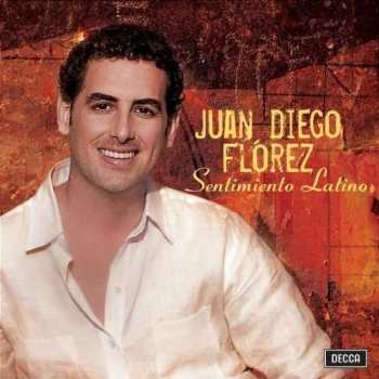 Album Juan Diego Florez: Sentimiento Latino