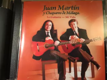 Juan Martin: La Guitarra -Mi Vida