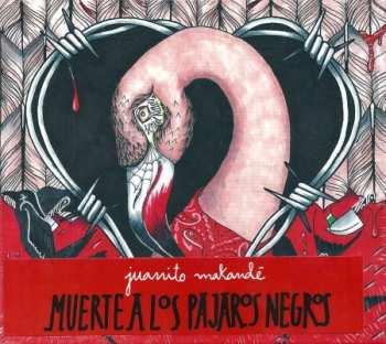 Album Juanito Makande: Muerte A Los Pájaros Negros