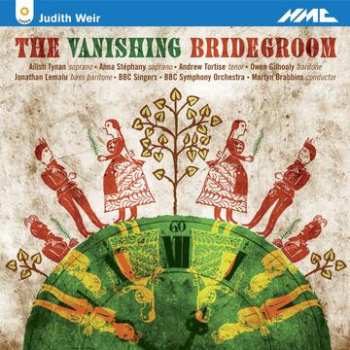 2CD Judith Weir: The Vanishing Bridegroom 645670