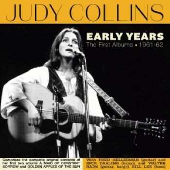 Album Judy Collins: Early Years: The First Albums 1961-62