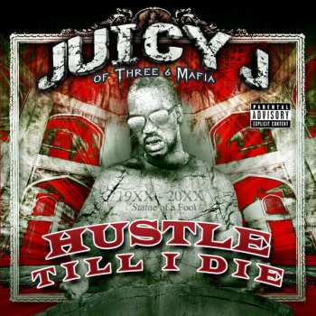 Album Three 6 Mafia: Hustle Till I Die