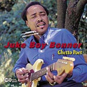 CD Juke Boy Bonner: Ghetto Poet 604199