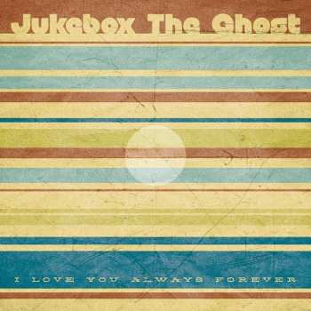 Album Jukebox The Ghost: I Love U Always 4 Ever