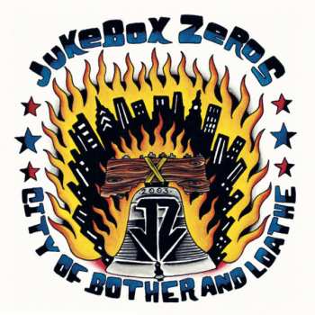 Album Jukebox Zeros: City Of Bother And Loathe EP