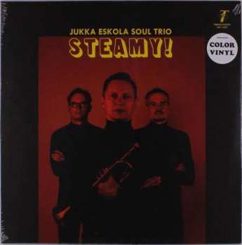 LP Jukka Eskola Soul Trio: Steamy! LTD | CLR 363807