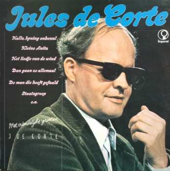 Jules De Corte: Met Vriendelijke Groeten, Jules De Corte