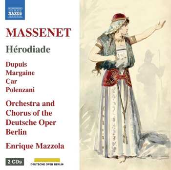 2CD Jules Massenet: Herodiade 625096