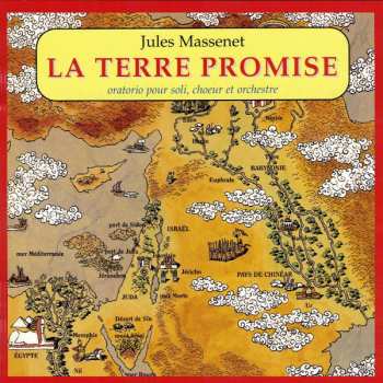 CD Jules Massenet: La Terre Promise 525643