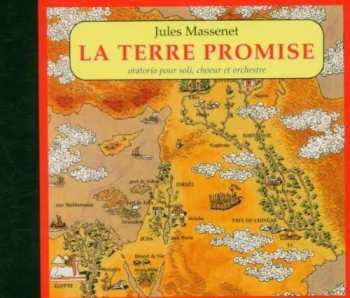 CD Jules Massenet: La Terre Promise 525643