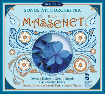 Jules Massenet: Songs With Orchestra