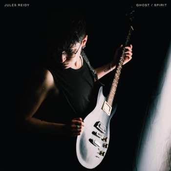 LP Jules Reidy: Ghost/spirit 643840