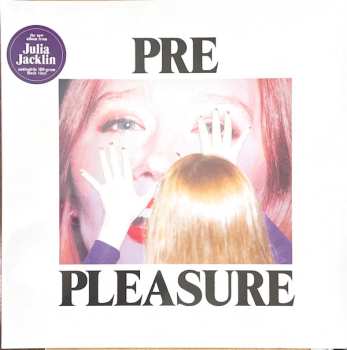 LP Julia Jacklin: Pre Pleasure 595632