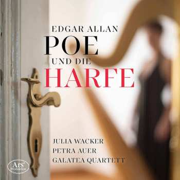 Album Julia Wacker: Edgar Allan Poe Und Die Harfe