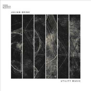 Album Julian DW Brink: Kammermusik "utility Music"