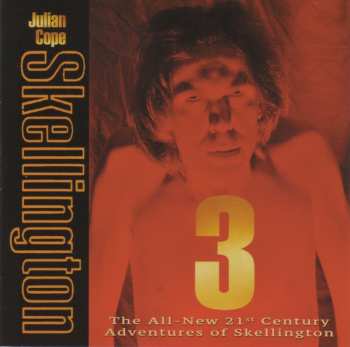 Album Julian Cope: Skellington 3 (The All-New 21st Century Adventures Of Skellington)