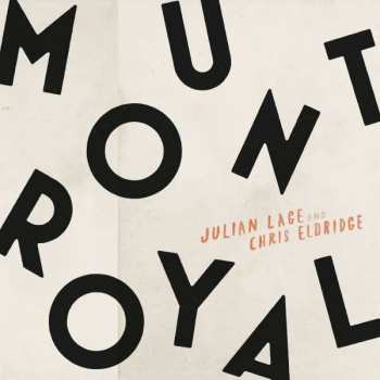 Album Julian Lage & Chris Eldridge: Mount Royal