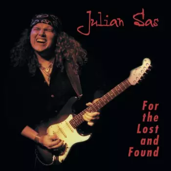 Julian Sas: For The Lost And Found