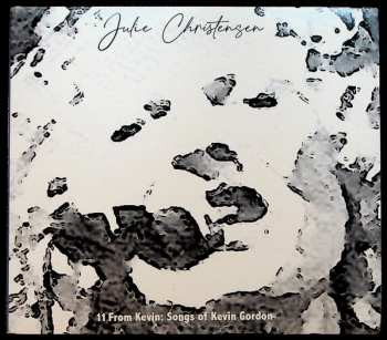 Album Julie Christensen: 11 From Kevin: Songs of Kevin Gordon