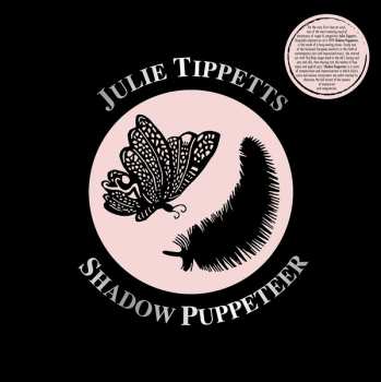 2LP Julie Tippetts: Shadow Puppeteer 559680