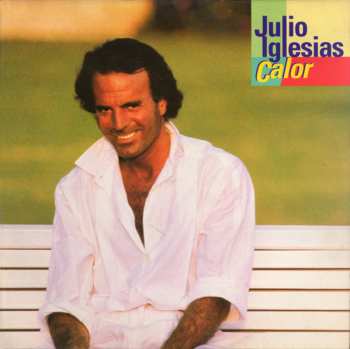 Album Julio Iglesias: Calor