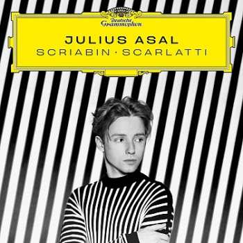 Julius Asal: Scriabin - Scarlatti