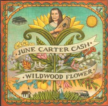 June Carter Cash: Wildwood Flower