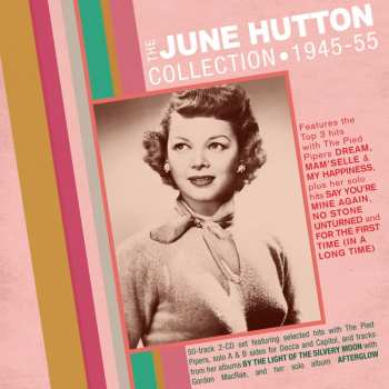 2CD June Hutton: The June Hutton Collection 1945-55 629212