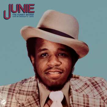 Album Junie Morrison: The Funky Worm - Live At Dooley's 1976