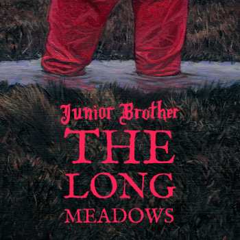 Junior Brother: The Long Meadows