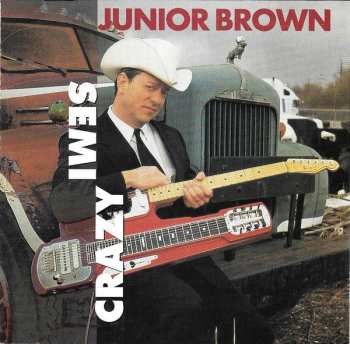 Album Junior Brown: Semi Crazy