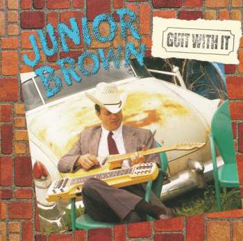 Album Junior Brown: Guit With It