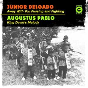 Album Augustus Pablo: Away With You Fussing And Fighting / King David Melody