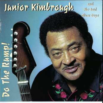 Album Junior Kimbrough And The Soul Blues Boys: Do The Rump!