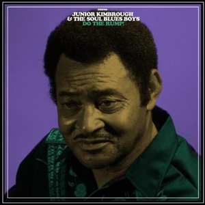 LP Junior Kimbrough And The Soul Blues Boys: Do The Rump! CLR | LTD 584003