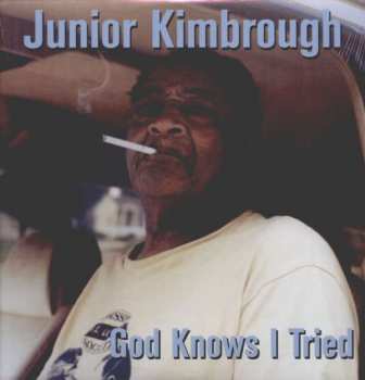 LP Junior Kimbrough: God Knows I Tried 417072