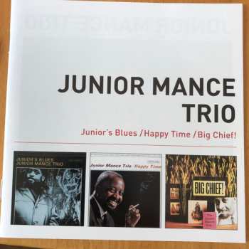 Junior Mance Trio: Junior's Blues/Happy Time/Big Chief!