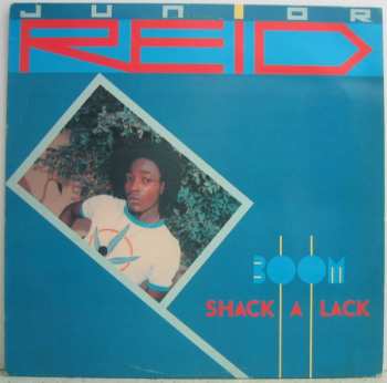 Album Junior Reid: Boom-Shack-A-Lack