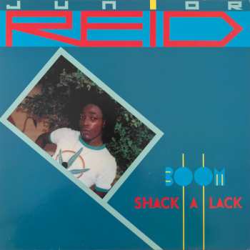 LP Junior Reid: Boom Shack A Lack 616601