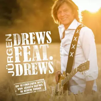 Jürgen Drews: Feat. Drews