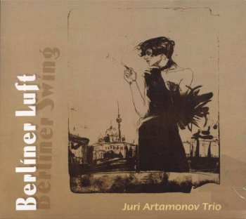 Album Juri Artamonov: Berliner Luft - Berliner Swing