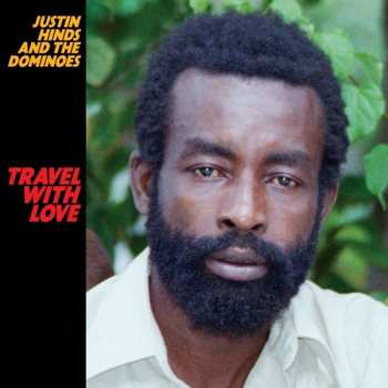 CD Justin Hinds & The Dominoes: Travel With Love 610380