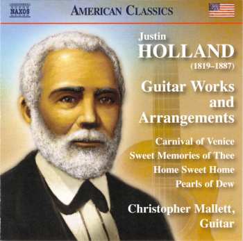 Justin Holland: Guitar Works And Arrangements