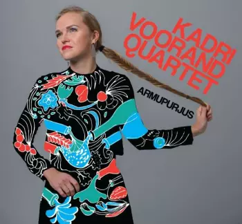 Kadri Voorand Quartet: Armupurjus