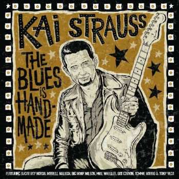 Album Kai Strauss: The Blues Is Handmade