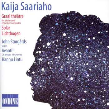 Album Kaija Saariaho: Graal Théâtre - Solar - Lichtbogen