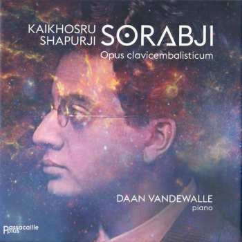 Album Kaikhosru Shapurji Sorabji: Opus Clavicembalisticum