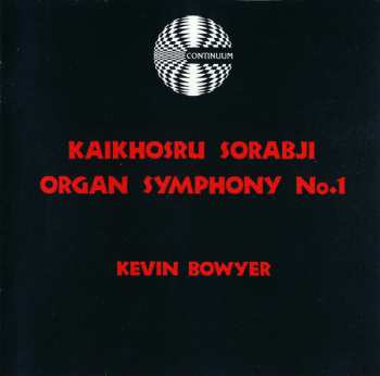 Album Kaikhosru Shapurji Sorabji: Organ Symphony No. 1