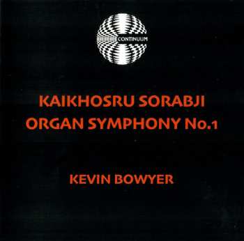 2CD Kaikhosru Shapurji Sorabji: Organ Symphony No. 1 644945